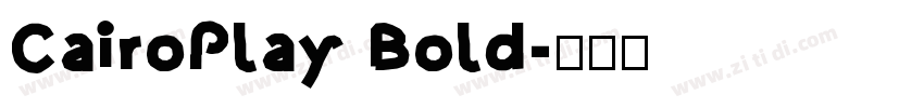 CairoPlay Bold字体转换